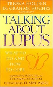 Cover of: Talking About Lupus: What to Do and How to Cope