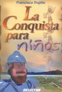 Cover of: LA conquista para ninos