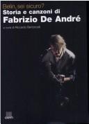 Cover of: Belin, SEI Sicuro?: Storia E Canzoni Di Fabrizio de Andre