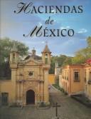 Cover of: Haciendas de México by Ricardo Rendón Garcini