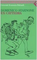 Cover of: Ex cattedra by Domenico Starnone