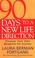 Cover of: 90 Days to a New Life Direction