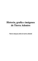 Historia, grafía e imágenes de Tierra Adentro by Salvador Bernabeu Albert