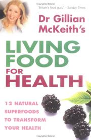 Cover of: Dr Gillian McKeith's Living Food for Health