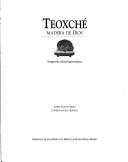 Cover of: Teoxche: Madera de Dios  by 