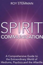 Cover of: Spirit Communication: An Examination of the Extraordinary World of Mediums, Psychics and Afterlife