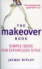 Cover of: The Makeover Book: Simple Ideas for Effortless Style