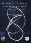 Cover of: Gobierno, academia y empresas en México by Rosalba Casas y Matilde Luna, coordinadoras.
