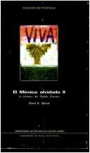 Cover of: El Mexico olvidado by David Maciel