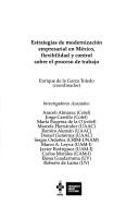 Cover of: Estrategias de modernización empresarial en México: flexibilidad y control sobre el proceso de trabajo