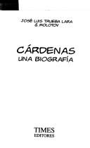 Cover of: Cárdenas by José Luis Trueba Lara