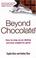 Cover of: Beyond Chocolate