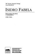Cover of: Isidro Fabela: Pensador, politico y humanista, 1882-1964