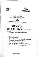 Cover of: México, hacia el siglo XXI by Juan Francisco Escobedo Delgado