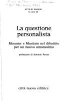 Cover of: La questione personalista: Mounier e Maritain nel dibattito per un nuovo umanesimo (Ricerche / Citta nuova)