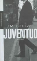 Cover of: Juventud/ Youth by J. M. Coetzee, J. M. Coetzee