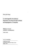 Cover of: La storiografia di tendenza marxista e la storia locale in Italia nel dopoguerra: cronache