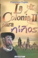 Cover of: La colonia II para ninos