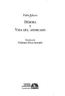 Cover of: Debora ;: Y Vida del ahorcado (Libros del laberinto)