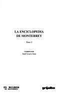 Cover of: La enciclopedia de Monterrey by coordinador, Israel Cavazos Garza.