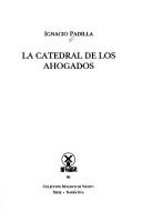 Cover of: La catedral de los ahogados