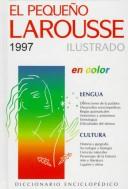 Cover of: El Pequeno Larousse Ilustrado 1997 by Larousse