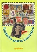 Cover of: Filatelia para cuerdos/ Philately for The Sane by Rius