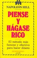 Cover of: Piense y hágase rico by Napoleon Hill