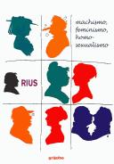 Cover of: Machismo, feminismo, homosexualismo by Rius