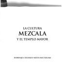 Cover of: La cultura mezcala y el Templo Mayor, octubre 2003, enero 2004 by 