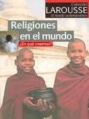 Cover of: Religiones en el mundo/ Religions of the World: En que creemos?/ In What Do We Believe (El Mundo Contemporaneo / Contemporary World)