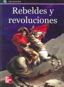 Cover of: Rebelde y revoluciones/Rebels and revolutions by Susan Brocker