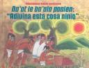 Cover of: Adivina Esta Cosa Ninio / Guess This One, Child: Mayan Riddles from Yucatan: Adivinanzas Mayas Yucatecas