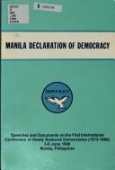 Manila declaration of democracy by International Conference of Newly Restored Democracies (1973-1988) (1st 1988 Manila, Philippines)