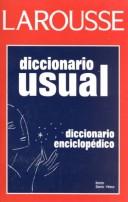Cover of: Larousse Diccionario Usual/Larousse Encyclopedic Dictionary by Larousse