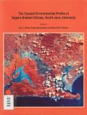 Cover of: The Coastal environmental profile of Segara Anakan-Cilacap, South Java, Indonesia by edited by Alan T. White, Purwito Martosubroto and Marie Sol M. Sadorra.