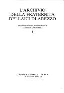 L'Archivio della Fraternità dei laici di Arezzo by Augusto Antoniella