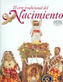 Cover of: El Arte Tradicional Del Nacimiento/ The Traditional Art of Birth