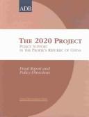 Cover of: The 2020 Project: Policy Support in the People's Republic of China