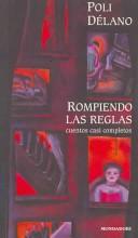 Cover of: Rompiendo las reglas/ Breaking the Rules
