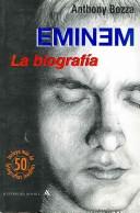 Cover of: Eminem La Biografia / Whatever You Say I Am: The Life and Times of Marshall Mathers