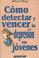 Cover of: Como Detectar Y Vencer La Depresion En Jovenes/how To Detect And Defeat Depression In Teenagers