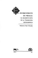 Cover of: El Envejecimiento En Mexico: El Siguiente Reto de La Transicion Demografica