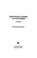 Cover of: Institutional Planning and Development | Mekchizedek Maquiso