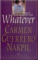 Cover of: Whatever by Carmen Guerrero Nakpil