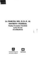 Cover of: La marcha del E.Z.L.N. al Distrito Federal
