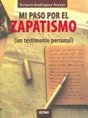 Cover of: Mi Paso Por El Zapatismo/My Step through Zapatismo (El Dedo En La Llaga)