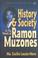 Cover of: History and Society in the Novels of Ramon Musones
