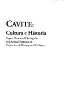 Cavite by Seminar on Cavite Local History and Culture (3rd 2001 De La Salle University-Dasmariñas)