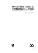 Movilidad Social de Sectores Medios En Mexico by Brigida Von Mentz